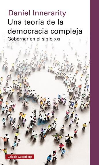 TEORÍA DE LA DEMOCRACIA COMPLEJA, UNA | 9788417971465 | INNERARITY, DANIEL | Llibreria Online de Banyoles | Comprar llibres en català i castellà online