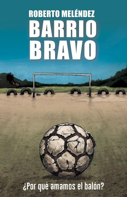 BARRIO BRAVO | 9788494894800 | MELÉNDEZ, ROBERTO | Llibreria Online de Banyoles | Comprar llibres en català i castellà online