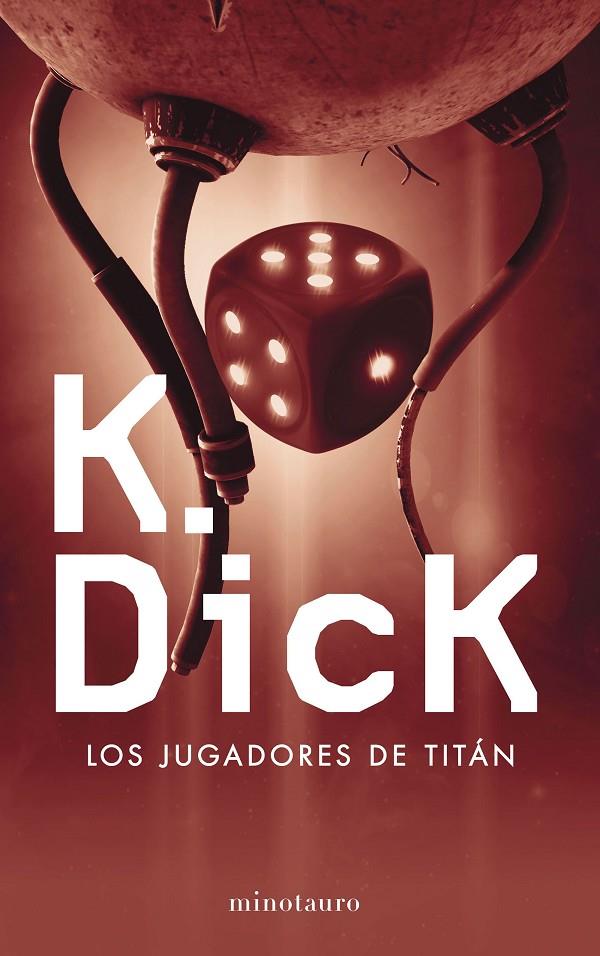 JUGADORES DE TITÁN, LOS | 9788445004494 | DICK, PHILIP K. | Llibreria Online de Banyoles | Comprar llibres en català i castellà online