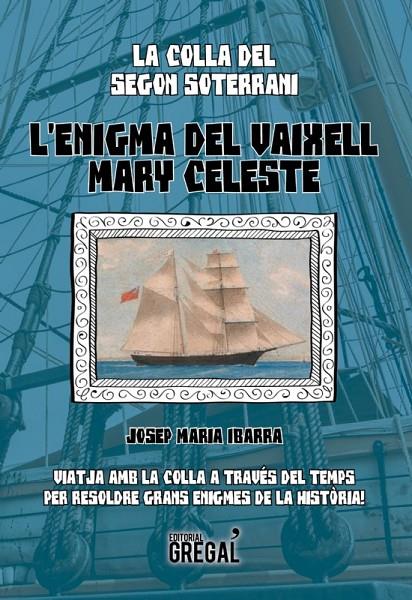 ENIGMA DEL VAIXELL MARY CELESTE, L' | 9788494509148 | IBARRA, JOSEP MARIA | Llibreria Online de Banyoles | Comprar llibres en català i castellà online
