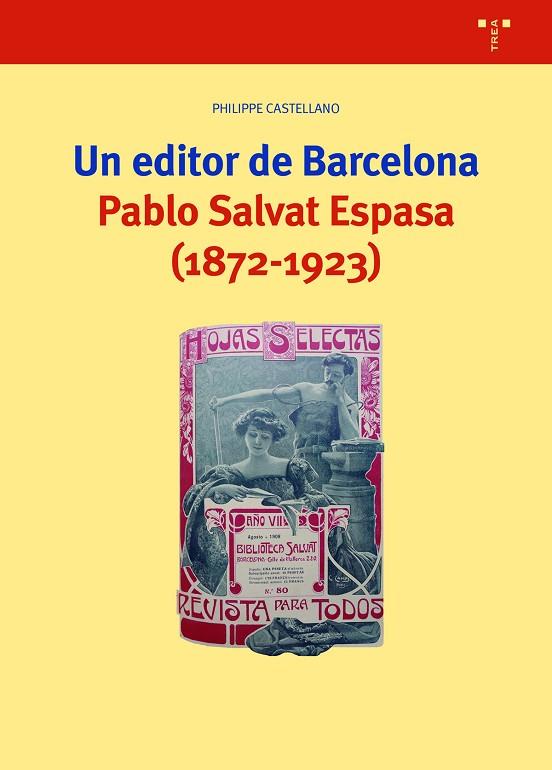 EDITOR DE BARCELONA. PABLO SALVAT ESPASA (1872-1923), UN | 9788418105432 | CASTELLANO, PHILIPPE | Llibreria Online de Banyoles | Comprar llibres en català i castellà online