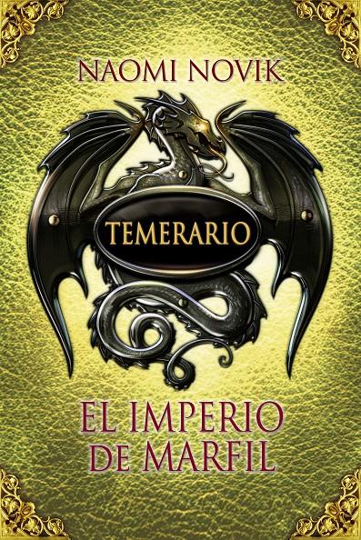 TEMERARIO 4 EL IMPERIO DE MARFIL | 9788420407586 | NOVIK, NAOMI | Llibreria Online de Banyoles | Comprar llibres en català i castellà online