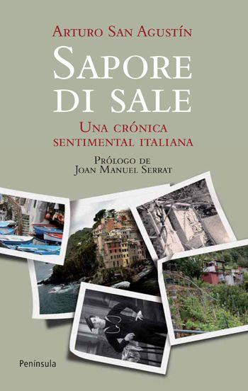SAPORE DI SALE. UNA CRÓNICA SENTIMENTAL ITALIANA | 9788499420783 | SAN AGUSTÍN, ARTURO | Llibreria Online de Banyoles | Comprar llibres en català i castellà online