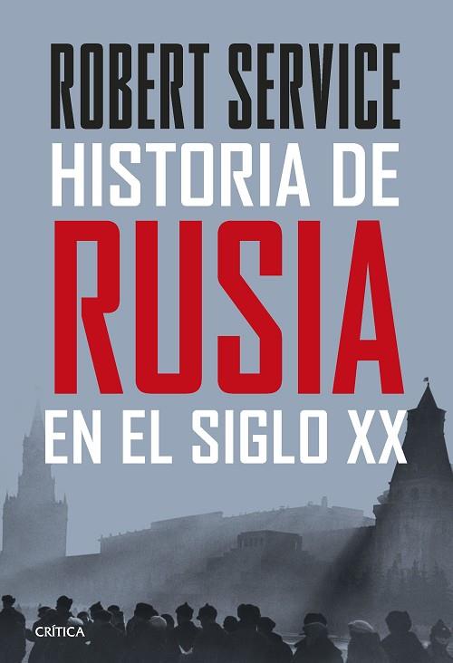 HISTORIA DE RUSIA EN EL SIGLO XX | 9788491994930 | SERVICE, ROBERT | Llibreria Online de Banyoles | Comprar llibres en català i castellà online