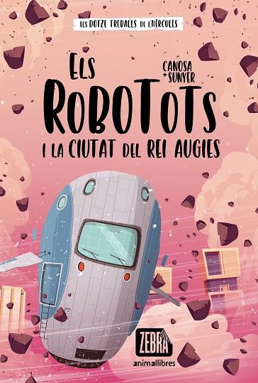 ELS ROBOTOTS I LA CIUTAT DEL REI AUGIES | 9788418592652 | CANOSA, ORIOL | Llibreria Online de Banyoles | Comprar llibres en català i castellà online