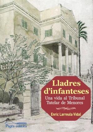 LLADRES D'INFANTESES | 9788499756905 | LARREULA, ENRIC | Llibreria Online de Banyoles | Comprar llibres en català i castellà online