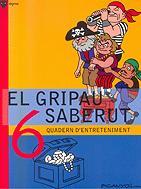 GRIPAU SABERUT 6, EL | 9788424640804 | PICANYOL | Llibreria L'Altell - Llibreria Online de Banyoles | Comprar llibres en català i castellà online - Llibreria de Girona