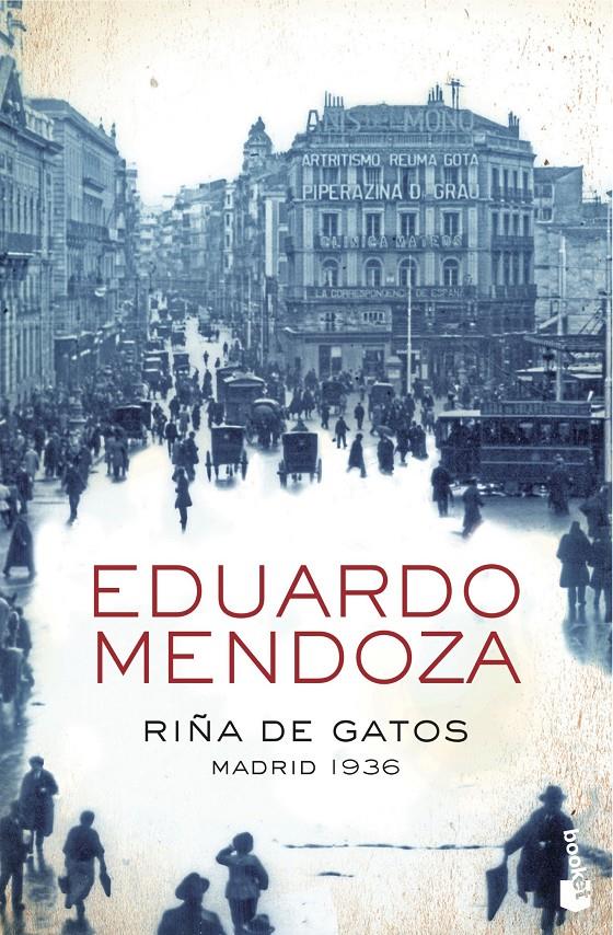 RIÑA DE GATOS. MADRID 1936 | 9788408004370 | MENDOZA, EDUARDO | Llibreria Online de Banyoles | Comprar llibres en català i castellà online