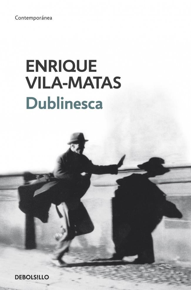 DUBLINESCA | 9788499088884 | VILA-MATAS, ENRIQUE | Llibreria Online de Banyoles | Comprar llibres en català i castellà online