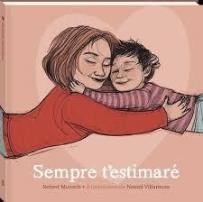 SEMPRE T'ESTIMARE (N.E) | 9788419913357 | MUNSCH, ROBERT | Llibreria Online de Banyoles | Comprar llibres en català i castellà online
