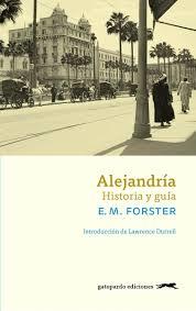 ALEJANDRÍA | 9788494510038 | EDWARD MORGAN FORSTER | Llibreria Online de Banyoles | Comprar llibres en català i castellà online