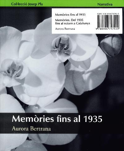 MEMÒRIES FINS AL 1935 - MEMÒRIES. DEL 1935 FINS AL RETORN A CATALUNYA | 9788496747920 | BERTRANA, AURORA | Llibreria Online de Banyoles | Comprar llibres en català i castellà online