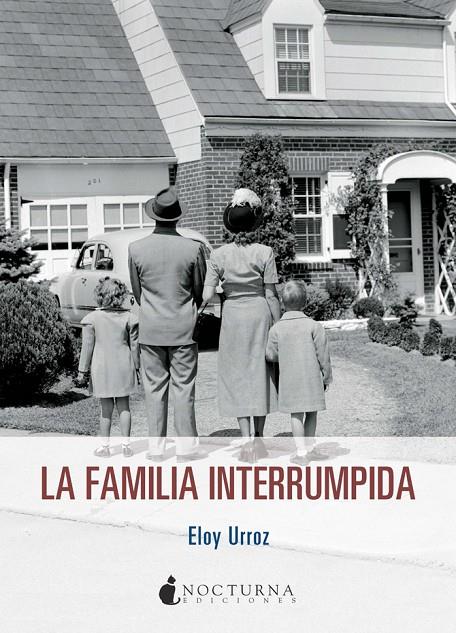 FAMILIA INTERRUMPIDA, LA | 9788494424380 | URROZ KANAN, ELOY | Llibreria Online de Banyoles | Comprar llibres en català i castellà online