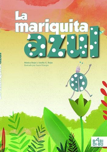 LA MARIQUITA AZUL | 9788417679217 | ROJAS, MÓNICA/G. ROJAS, AMÉLIE | Llibreria Online de Banyoles | Comprar llibres en català i castellà online