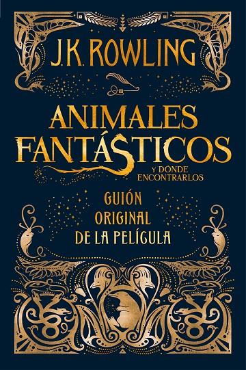 ANIMALES FANTÁSTICOS Y DÓNDE ENCONTRARLOS | 9788498387902 | ROWLING, J. K. | Llibreria Online de Banyoles | Comprar llibres en català i castellà online