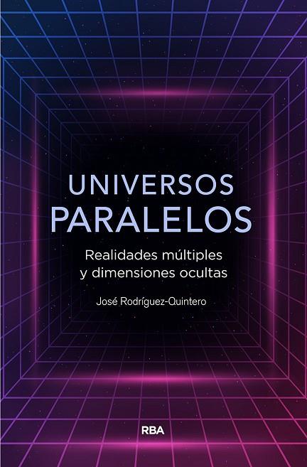 UNIVERSOS PARALELOS | 9788491874867 | RODRÍGUEZ QUINTERO, JOSE | Llibreria Online de Banyoles | Comprar llibres en català i castellà online