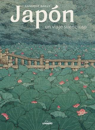 JAPÓN, UN VIAJE SILENCIOSO | 9788418260872 | BAILLY, SANDRINE | Llibreria Online de Banyoles | Comprar llibres en català i castellà online