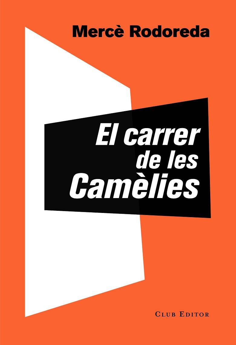 EL CARRER DE LES CAMÈLIES | 9788473292757 | RODOREDA, MERCÈ | Llibreria Online de Banyoles | Comprar llibres en català i castellà online