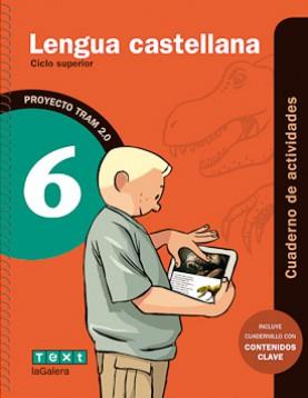 TRAM 2.0 CUADERNO DE ACTIVIDADES LENGUA CASTELLANA 6 | 9788441222021 | BELLAVISTA I VILAPLANA, ESTHER | Llibreria Online de Banyoles | Comprar llibres en català i castellà online