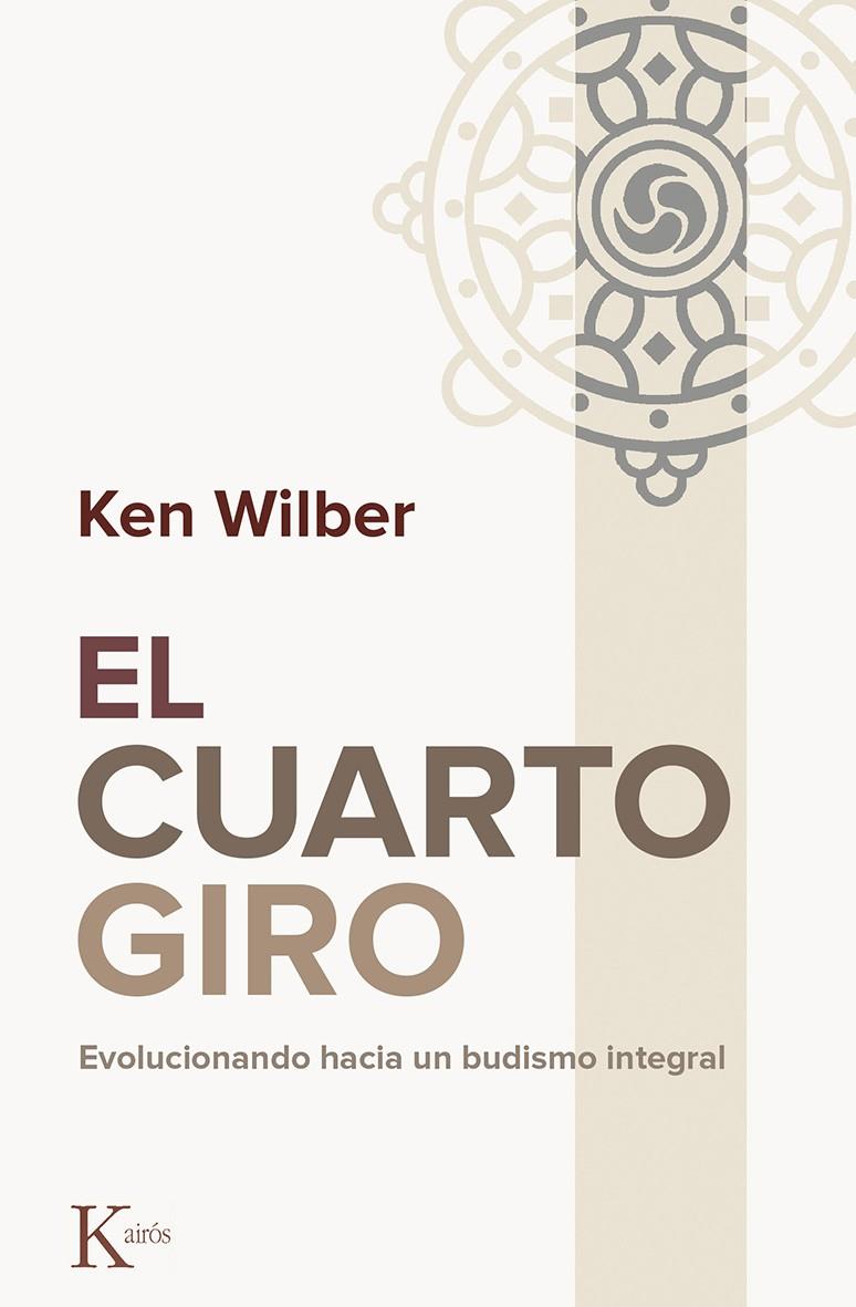 EL CUARTO GIRO | 9788499884844 | WILBER, KEN | Llibreria Online de Banyoles | Comprar llibres en català i castellà online