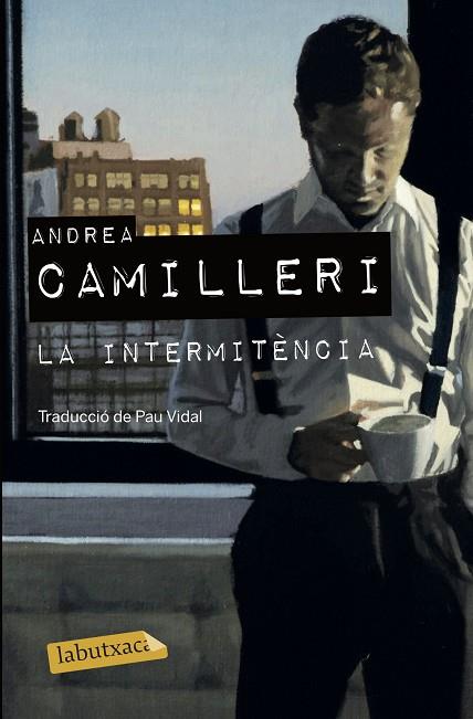 LA INTERMITÈNCIA | 9788417423322 | CAMILLERI, ANDREA | Llibreria Online de Banyoles | Comprar llibres en català i castellà online