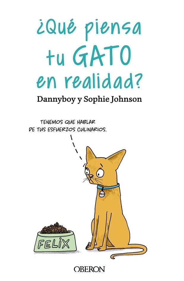 ¿QUÉ PIENSA TU GATO EN REALIDAD? | 9788441547025 | DANNYBOY/JOHNSON, SOPHIE | Llibreria Online de Banyoles | Comprar llibres en català i castellà online