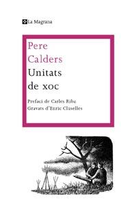 UNITATS DE XOC | 9788482649986 | CALDERS, PERE | Llibreria Online de Banyoles | Comprar llibres en català i castellà online