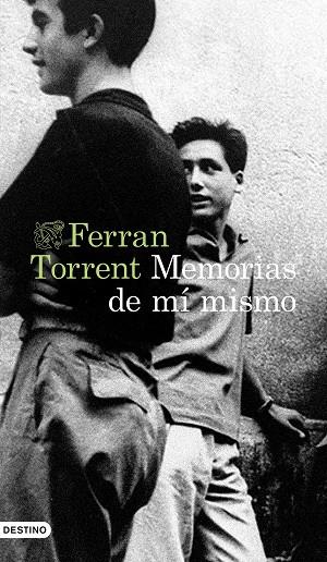 MEMORIAS DE MÍ MISMO | 9788423362875 | TORRENT, FERRAN | Llibreria Online de Banyoles | Comprar llibres en català i castellà online