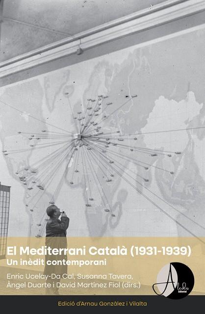 EL MEDITERRANI CATALÀ (1931-1939) | 9788412455526 | DUARTE MONTSERRAT, ANGEL;GONZÀLEZ I VILALTA, ARNAU;MARTÍNEZ | Llibreria Online de Banyoles | Comprar llibres en català i castellà online