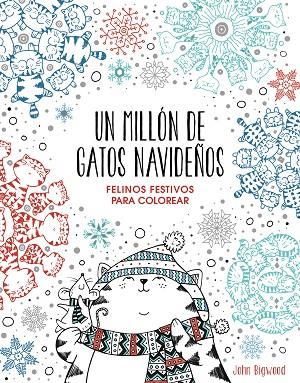 MILLÓN DE GATOS NAVIDEÑOS, UN | 9788401022630 | BIGWOOD, JOHN | Llibreria Online de Banyoles | Comprar llibres en català i castellà online