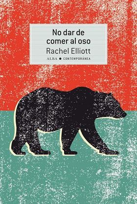 NO DAR DE COMER AL OSO | 9788490656099 | ELLIOTT, RACHEL | Llibreria Online de Banyoles | Comprar llibres en català i castellà online