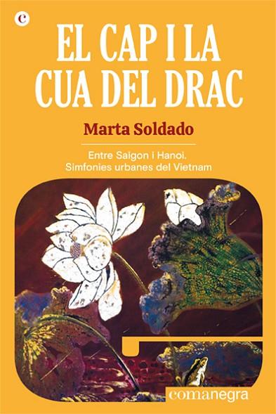 EL CAP I LA CUA DEL DRAC | 9788418857508 | SOLDADO, MARTA | Llibreria Online de Banyoles | Comprar llibres en català i castellà online