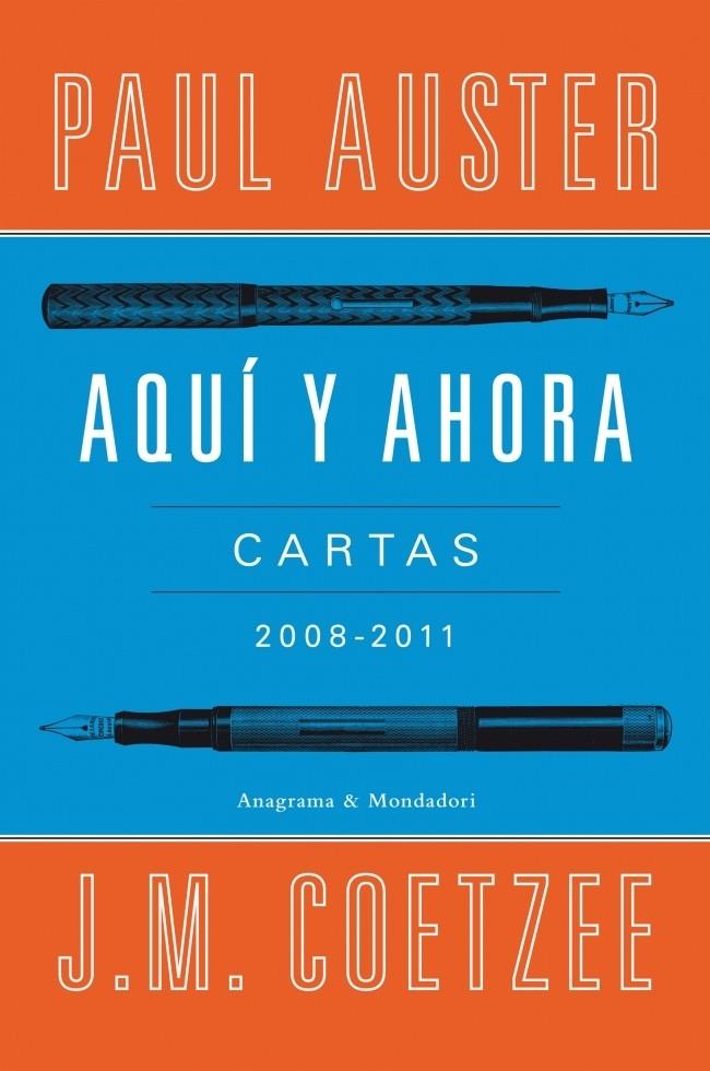 AQUIÍ Y AHORA.CARTAS | 9788439726326 | PAUL AUSTER/J.M.COETZEE | Llibreria Online de Banyoles | Comprar llibres en català i castellà online