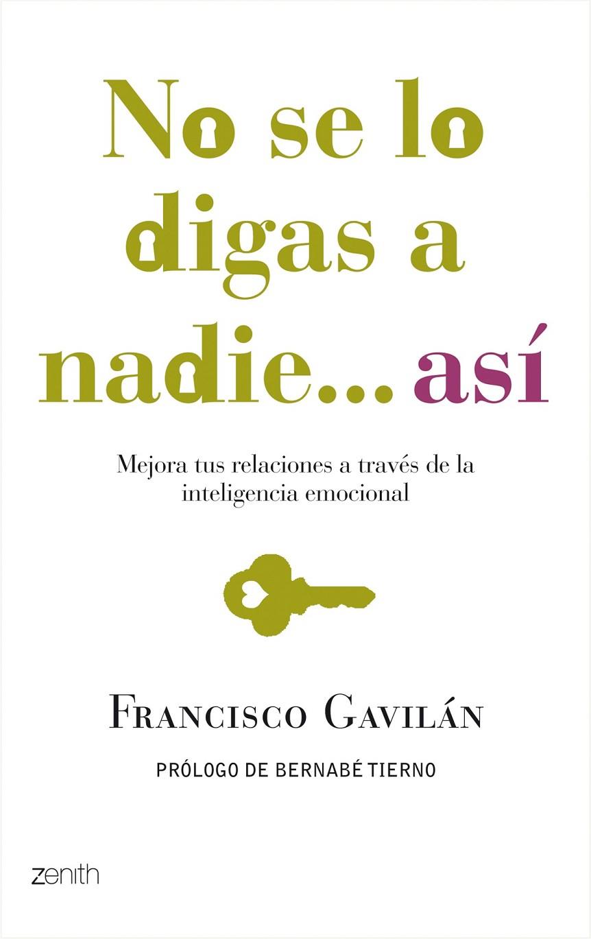 NO SE LO DIGAS A NADIE... ASÍ | 9788408080022 | GAVILÁN, FRANCISCO | Llibreria Online de Banyoles | Comprar llibres en català i castellà online