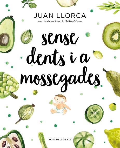 SENSE DENTS I A MOSSEGADES | 9788417627454 | LLORCA, JUAN | Llibreria Online de Banyoles | Comprar llibres en català i castellà online