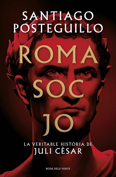 ROMA SOC JO | 9788418062001 | POSTEGUILLO, SANTIAGO | Llibreria Online de Banyoles | Comprar llibres en català i castellà online