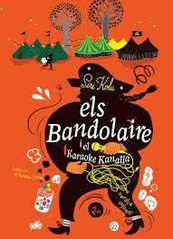 ELS BANDOLAIRE I EL KARAOKE KANALLA | 9788410200142 | KOLU, SIRI | Llibreria Online de Banyoles | Comprar llibres en català i castellà online