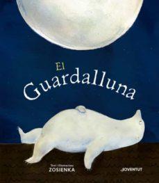 GUARDALLUNA, EL | 9788426146533 | ZOSIENKA | Llibreria Online de Banyoles | Comprar llibres en català i castellà online