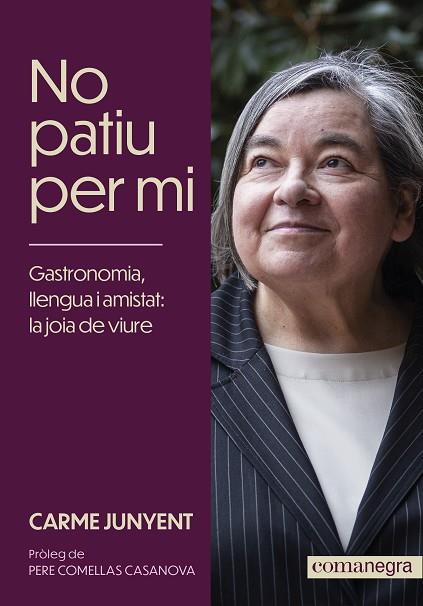 NO PATIU PER MI | 9788419590572 | JUNYENT, CARME | Llibreria Online de Banyoles | Comprar llibres en català i castellà online