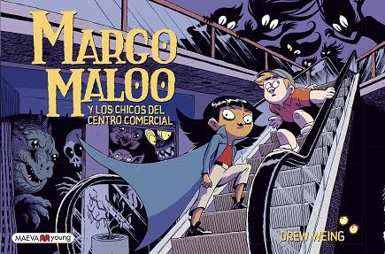 MARGO MALOO Y LOS CHICOS DEL CENTRO COMERCIAL | 9788417708924 | WEING, DREW | Llibreria Online de Banyoles | Comprar llibres en català i castellà online