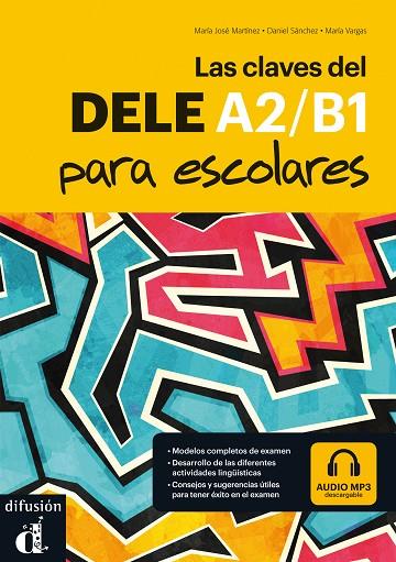 CLAVES DEL DELE A2/B1 PARA ESCOLARES, LAS | 9788416273775 | MARTÍNEZ, MARÍA JOSÉ/SÁNCHEZ, DANIEL/VARGAS, MARÍA | Llibreria Online de Banyoles | Comprar llibres en català i castellà online