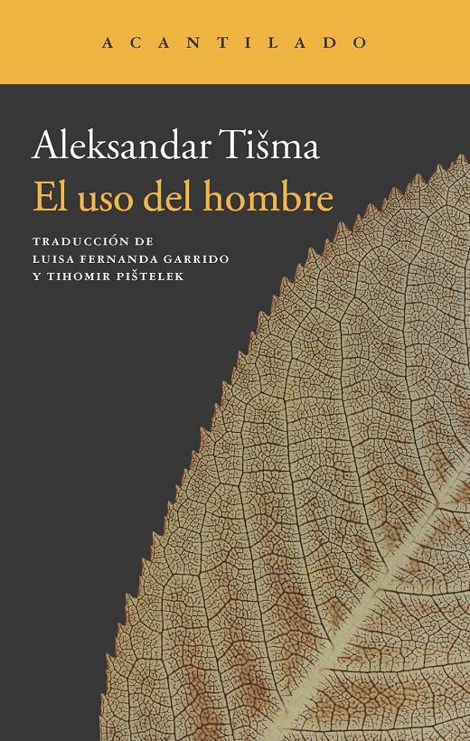 EL USO DEL HOMBRE | 9788415689461 | TISMA, ALEKSANDAR | Llibreria Online de Banyoles | Comprar llibres en català i castellà online