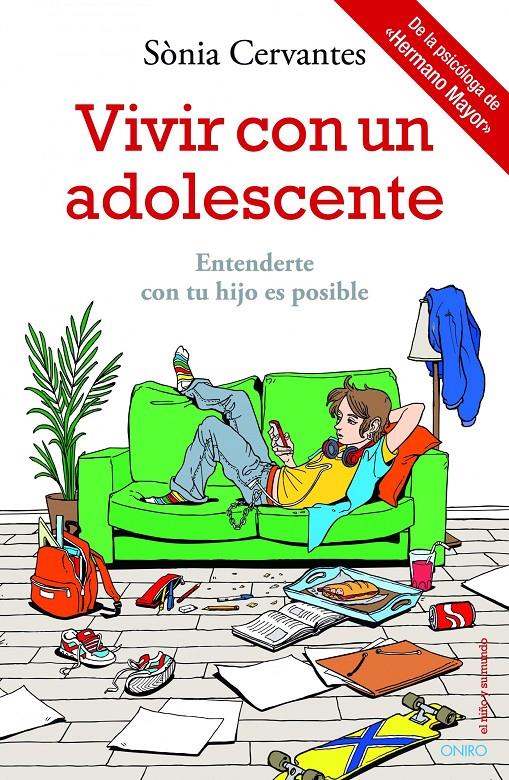 VIVIR CON UN ADOLESCENTE | 9788497546911 | CERVANTES, SÒNIA | Llibreria Online de Banyoles | Comprar llibres en català i castellà online