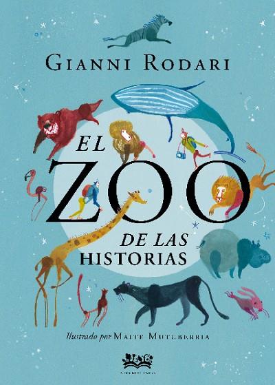 EL ZOO DE LAS HISTORIAS | 9788412091434 | RODARI, GIANNI | Llibreria Online de Banyoles | Comprar llibres en català i castellà online