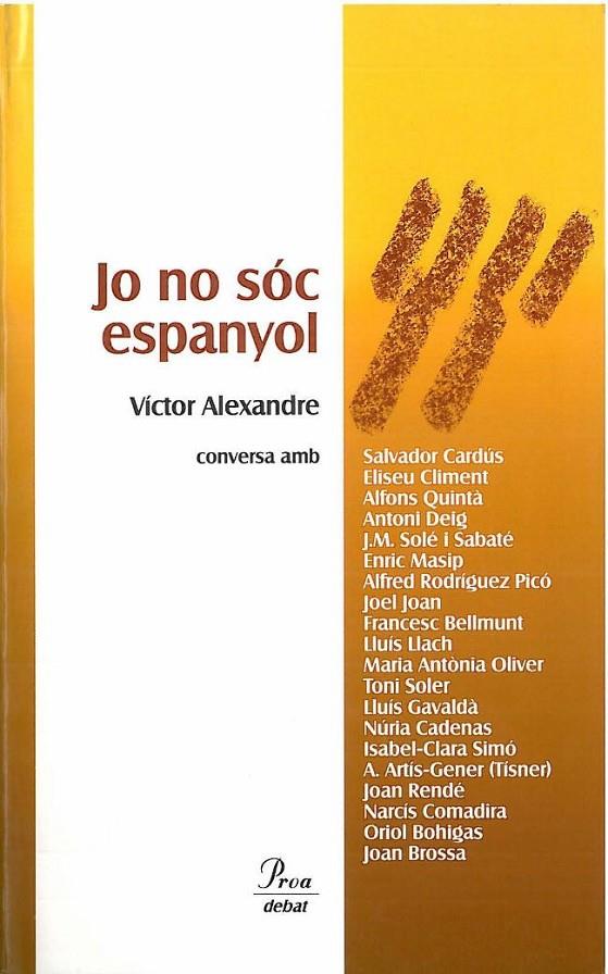 JO NO SÓC ESPANYOL | 9788492549627 | ALEXANDRE, VICTOR | Llibreria Online de Banyoles | Comprar llibres en català i castellà online