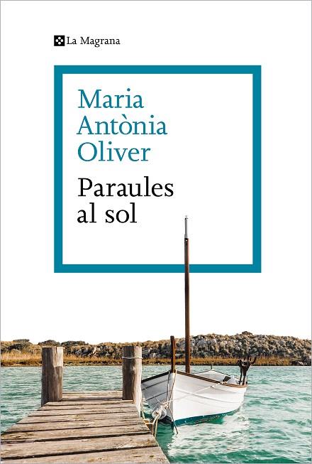 PARAULES AL SOL | 9788419013286 | OLIVER I CABRER, MARIA ANTÒNIA | Llibreria Online de Banyoles | Comprar llibres en català i castellà online