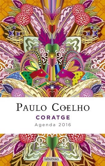 CORATGE. AGENDA COELHO 2016 | 9788416334261 | COELHO, PAULO | Llibreria Online de Banyoles | Comprar llibres en català i castellà online