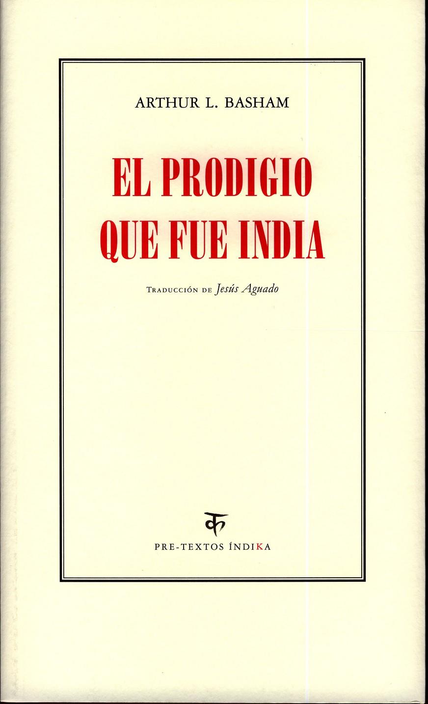 PRODIGIO QUE FUE INDIA, EL | 9788481919509 | BASHAM, ARTHUR L. | Llibreria Online de Banyoles | Comprar llibres en català i castellà online