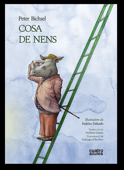 COSA DE NENS | 9788494904837 | BICHSEL, PETER | Llibreria Online de Banyoles | Comprar llibres en català i castellà online