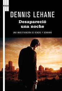DESAPARECIÓ UNA NOCHE | 9788498679359 | LEHANE, DENNIS | Llibreria Online de Banyoles | Comprar llibres en català i castellà online